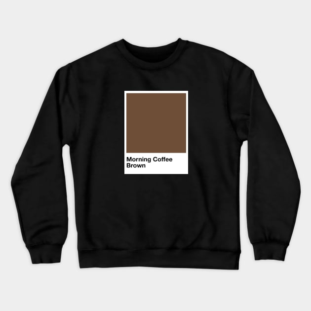 Pantone Morning Coffee Crewneck Sweatshirt by Perezzzoso